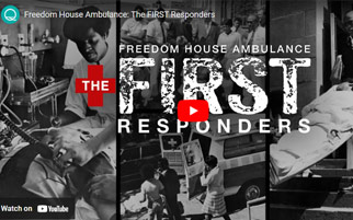 Freedom House Ambulance: The FIRST Responders – A WQED Documentary